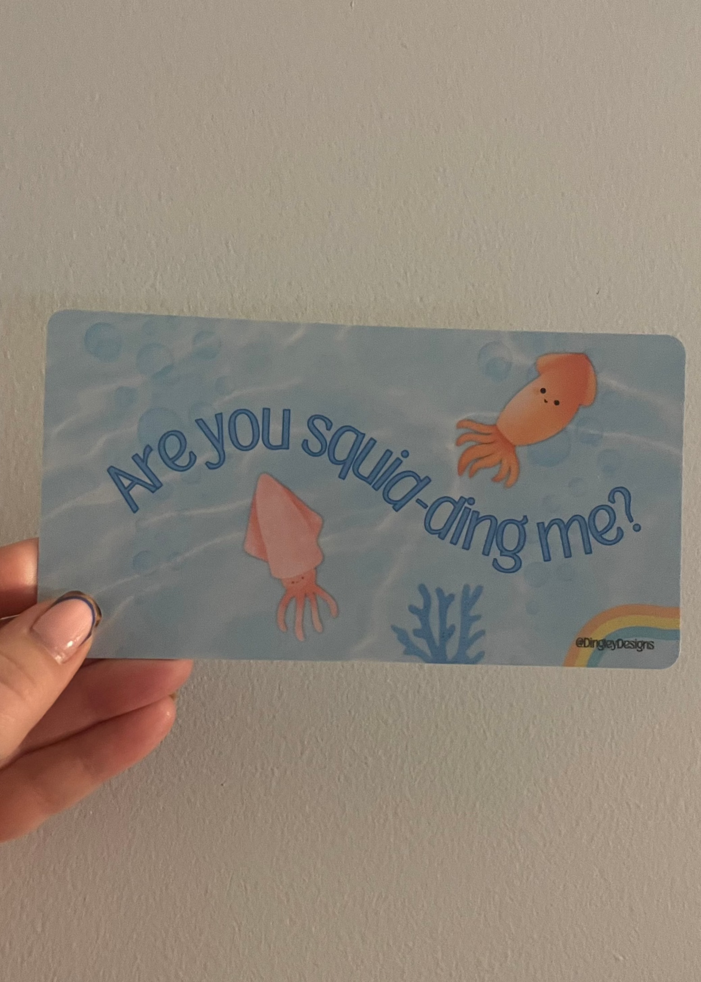 Are you squid-ding me?