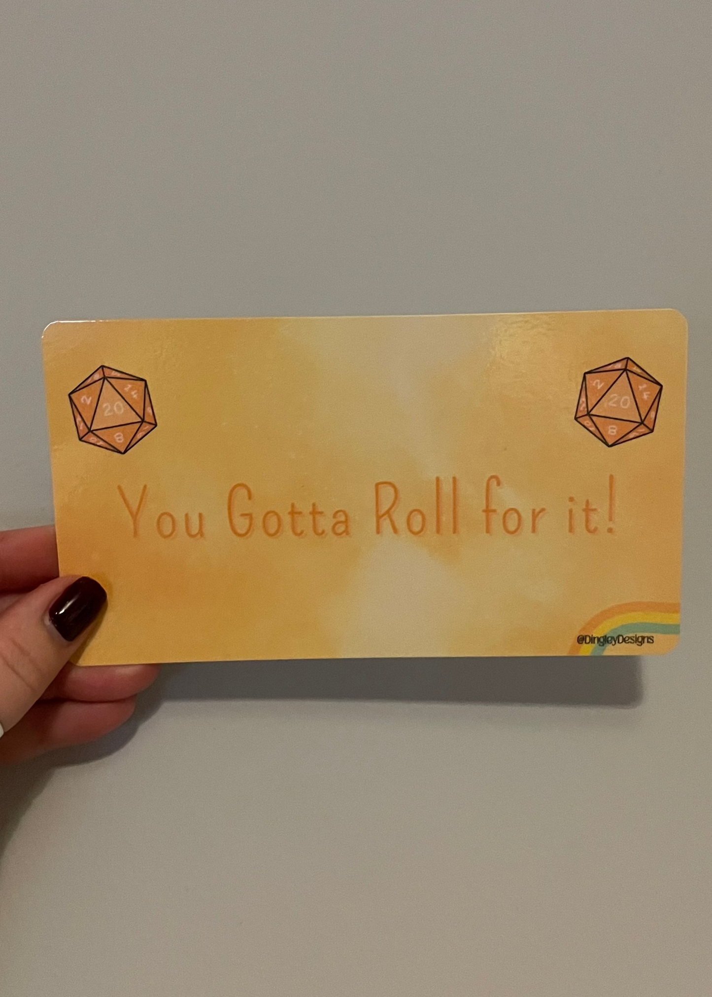 You Gotta Roll for it!